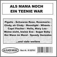 Přední strana obalu CD Als Mama noch ein Teenie war