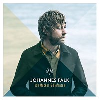 Johannes Falk – Von Mucken und Elefanten