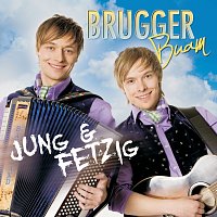 Brugger Buam – Jung und fetzig