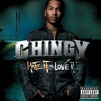 Chingy – Hate It Or Love It