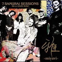 Miyavi – 7 Samurai Sessions -We're Kavki Boiz-