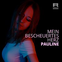 Pauline – Mein bescheuertes Herz