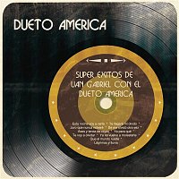 Dueto América – Super Éxitos de Juan Gabriel Con el Dueto América