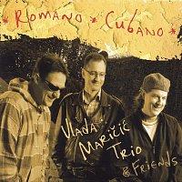 Vlada Maricic Trio & Friends - Romano Cubano
