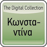 Konstantina – The Digital Collection