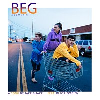 Jack & Jack, Olivia O'Brien – Beg [Acoustic]