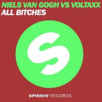 Niels van Gogh & Voltaxx – All Bitches (Remixes)