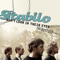 Stabilo – Don't Look In Their Eyes [Acoustic]
