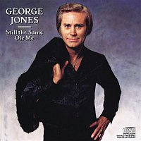 George Jones – Still The Same Ole Me