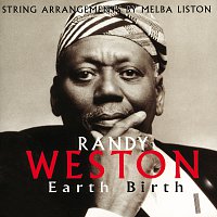 Randy Weston – Earth Birth