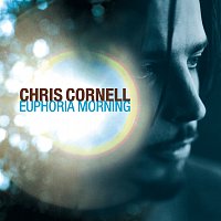 Chris Cornell – Euphoria Morning
