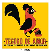 El Freaky, Juanes, Alfredo Gutierrez – Tesoro De Amor