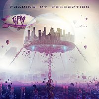 The GFM Band, Gold, Frankincense, & Myrrh – Framing My Perception