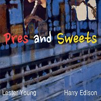 Lester Young – Pres & Sweets ( Original Remastered )