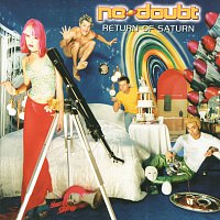 No Doubt – Return Of Saturn