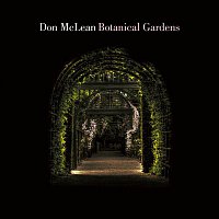 Don McLean – Botanical Gardens