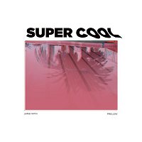 Prelow – Super Cool (yetep Remix)