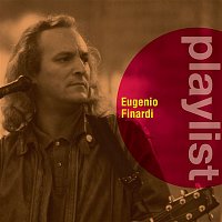 Eugenio Finardi – Playlist: Eugenio Finardi