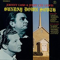 Johnny Cash, Jerry Lee Lewis – Sunday Down South