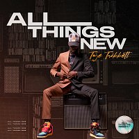 Tye Tribbett – All Things New