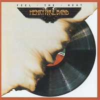 Henry Paul Band – Feel The Heat