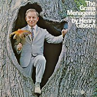 Henry Gibson – The Grass Menagerie