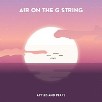 Apples and Pears – Air on the G String