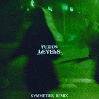 FUZION, Symmetrik – LEVELS [Symmetrik Remix]