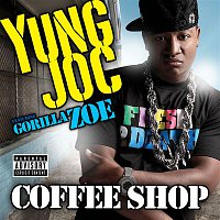 Yung Joc – Coffee Shop [feat. Gorilla Zoe]