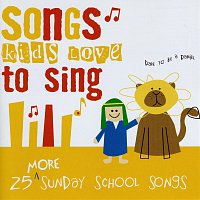 Různí interpreti – 25 More Sunday School Songs Kids Love To Sing