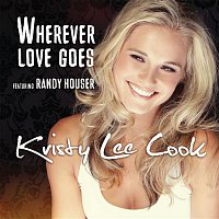 Kristy Lee Cook – Wherever Love Goes