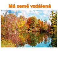 Radek Žalud / Blanka Tůmová – Má země vzdálená MP3