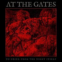 At The Gates – To Drink From The Night Itself