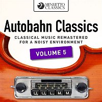 Přední strana obalu CD Autobahn Classics, Vol. 5 (Classical Music Remastered for a Noisy Environment)