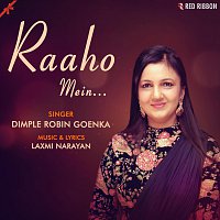 Dimple Robin Goenka – Raaho Mein