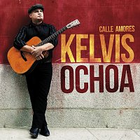 Kelvis Ochoa – Calle Amores