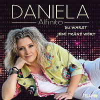 Daniela Alfinito – Du warst jede Trane wert