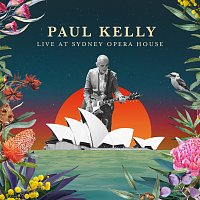 Paul Kelly – Live at Sydney Opera House