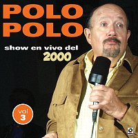 Polo Polo – Show En Vivo Del 2000, Vol. 3
