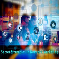 Secret Strategies in Network Marketing