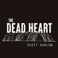 Scott Darlow – The Dead Heart