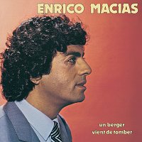 Enrico Macias – Un berger vient de tomber