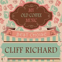 Cliff Richard – My Old Coffee Music