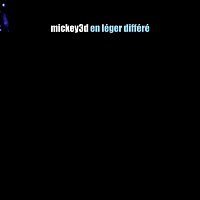 Mickey 3d – En léger différé
