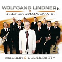 Wolfgang Lindner Jr. & Die Jungen Stadlmusikanten – Marsch & Polka-Party