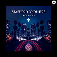 Stafford Brothers – Are You Ready