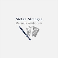 Stefan Stranger, Dominik Meißnitzer – Aus dem Repertoire