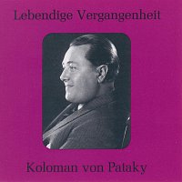 Koloman Von Pataky – Lebendige Vergangenheit - Koloman von Pataky