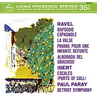 Detroit Symphony Orchestra, Paul Paray – Ravel: Rapsodie espagnole; Alborada del gracioso; Pavane pour une infante défunte; La Valse; Ibert: Escales [Paul Paray: The Mercury Masters II, Volume 19]