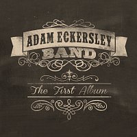 Adam Eckersley Band – The First Album